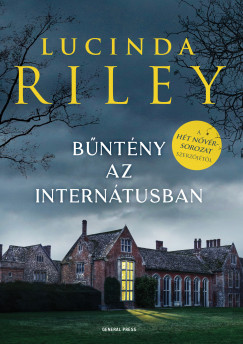 Lucinda Riley - Bűntény az internátusban