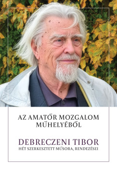 Torma Mária (Szerk.) - Az amatőr mozgalom műhelyéből