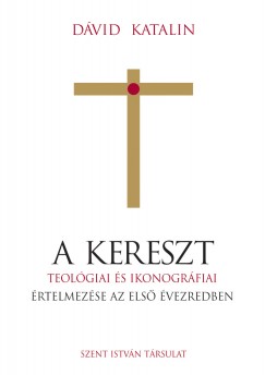 Dvid Katalin - A kereszt