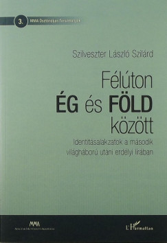 Szilveszter Lszl Szilrd - Flton g s Fld kztt