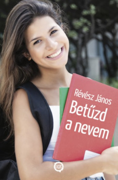 Rvsz Jnos - Betzd a nevem