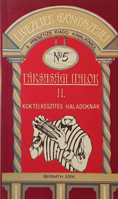 Bernáth Erik - Társasági italok II.