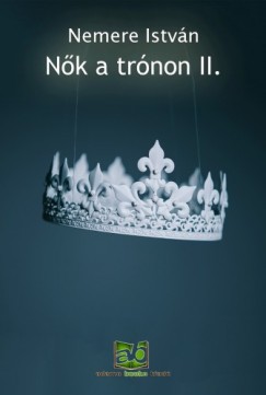 Nemere Istvn - Nk ?a trnon II.