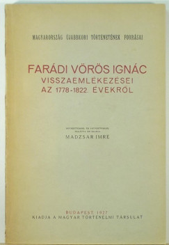 Madzsar Imre  (Szerk.) - Fardi Vrs Ignc visszaemlkezsei