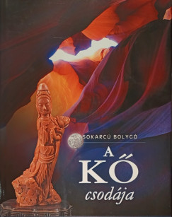 Andrej Zsuravljov (Szerk.) - A kő csodája