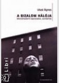 Utasi gnes - A bizalom hlja