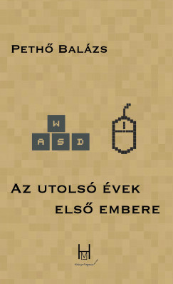 Peth Balzs - Az utols vek els embere