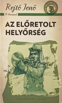 Rejtő Jenő - Az előretolt helyőrség