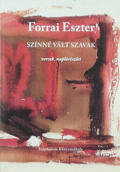 Forrai Eszter - Sznn vlt szavak