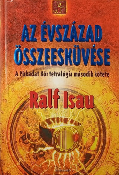Ralf Isau - Pirkadat Kör - Az évszázad összeesküvése II.