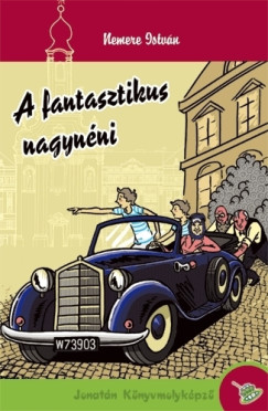 Nemere Istvn - A fantasztikus nagynni