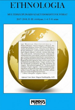 Biernaczky Szilrd  (felels szerk.) - Ethnologia. Multidiszciplinris szaktudomnyi folyirat