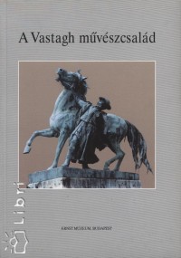 Barla-Szabó László - A Vastagh művészcsalád