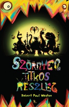Robert Paul Weston - SZRNYen titkos rszleg