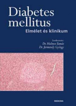 Dr. Halmos Tams  (Szerk.) - Diabetes mellitus