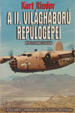 Kurt Rieder - A II. vil�gh�bor� rep�l�g�pei