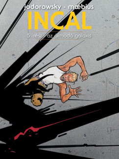 Alexandro Jodorowsky - Incal 5. - Az lmod galaxis