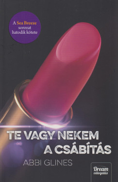 Abbi Glines - Te vagy nekem a csbts