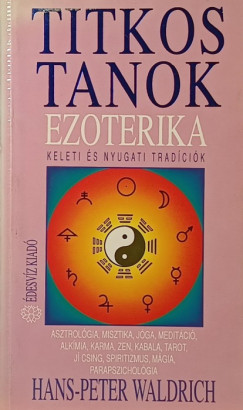 Hans-Peter Waldrich - Titkos tanok - Ezoterika