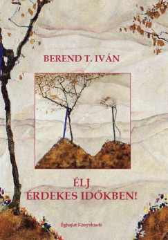 Berend T. Ivn - lj rdekes idkben