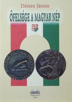 Dnes Jnos - felsge a magyar np