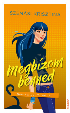 Sznsi Krisztina - Megbzom benned