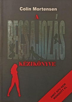 Colin Mortensen - A becsajoz�s k�zik�nyve