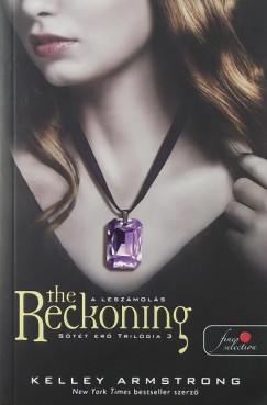 Kelley Armstrong - The Reckoning - A leszmols