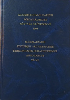 Az Esztergom-Budapesti fegyhzmegye nvtra s nvknyve 2007