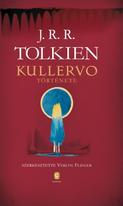 J. R. R. Tolkien - Verlyn Flieger  (Szerk.) - Kullervo trtnete