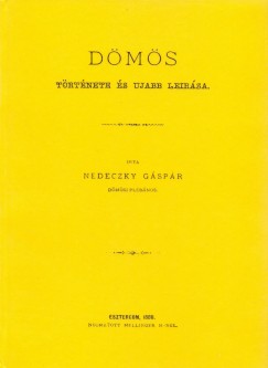 Nedeczky Gspr - Dms trtnete s ujabb lersa