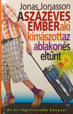 Jonas Jonasson - A sz�z�ves ember, aki kim�szott az ablakon �s elt�nt