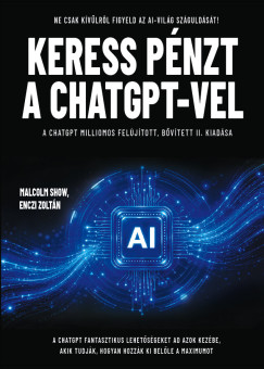 Enczi Zolt�n - Malcolm Show - Keress p�nzt a ChatGPT-vel