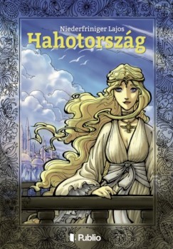 Niederfriniger Lajos - Hahotorszg