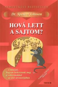 Dr. Spencer Johnson - Hov lett a sajtom?