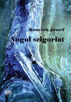 Konczek Jzsef - Vogul szigorlat
