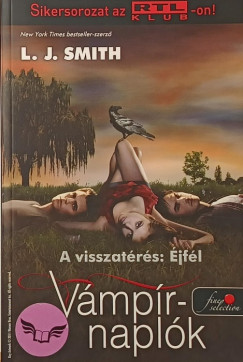 Lisa Jane Smith - Vámpírnaplók 7. - A visszatérés: Éjfél