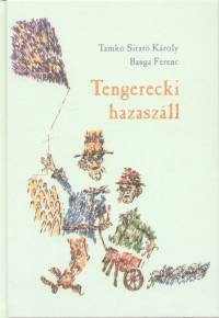 Tamk Sirat Kroly - Tengerecki hazaszll