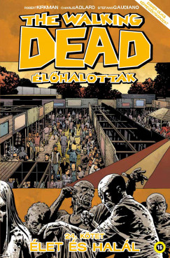 Robert Kirkman - The Walking Dead - lhalottak 24.