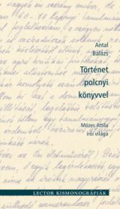 Antal Balzs - Trtnet polcnyi knyvvel
