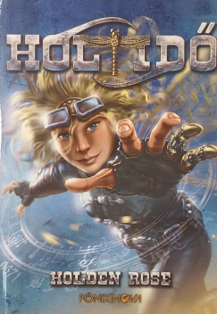 Holden Rose - Holtidő