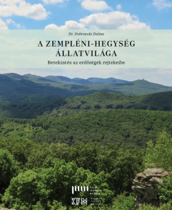Dobronoki Dalma - A Zempléni-hegység állatvilága