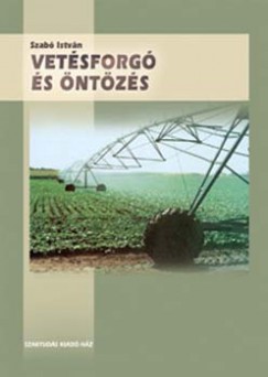 Dr. Szab Istvn - Vetsforg s ntzs