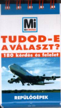 Tudod-e a vlaszt? - Replgpek