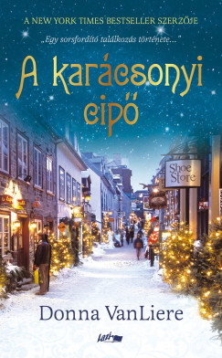 Donna VanLiere - A kar�csonyi cip�