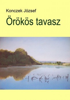 Konczek József - Örökös tavasz