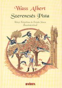 Wass Albert - Szerencss Pista
