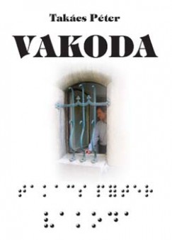 Takács Péter - Vakoda
