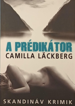 Camilla Läckberg - A prédikátor