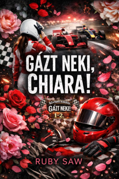 Ruby Saw - Gázt neki, Chiara!